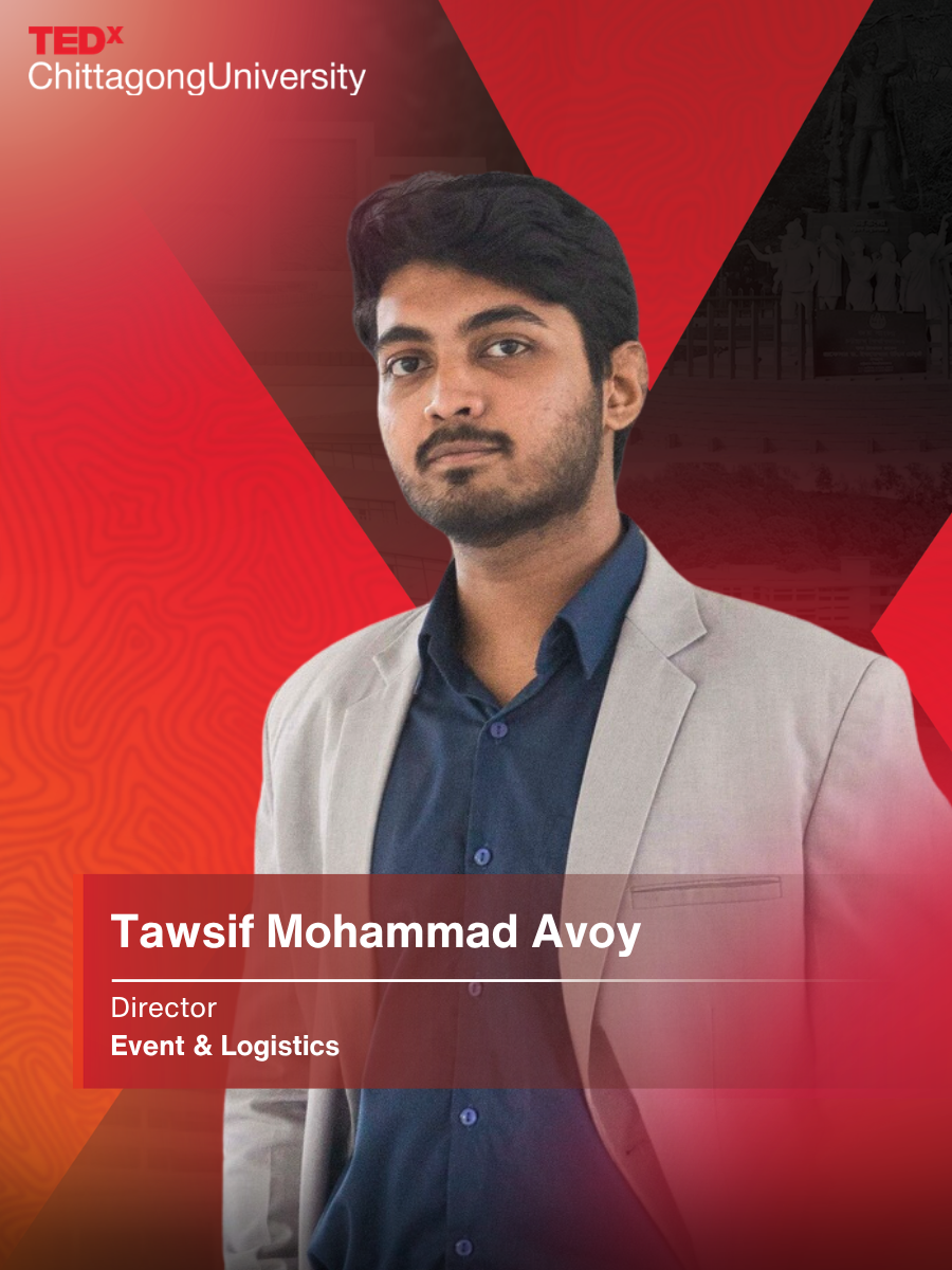 Tawsif Mohammad Avoy — Director, Event & Logistics