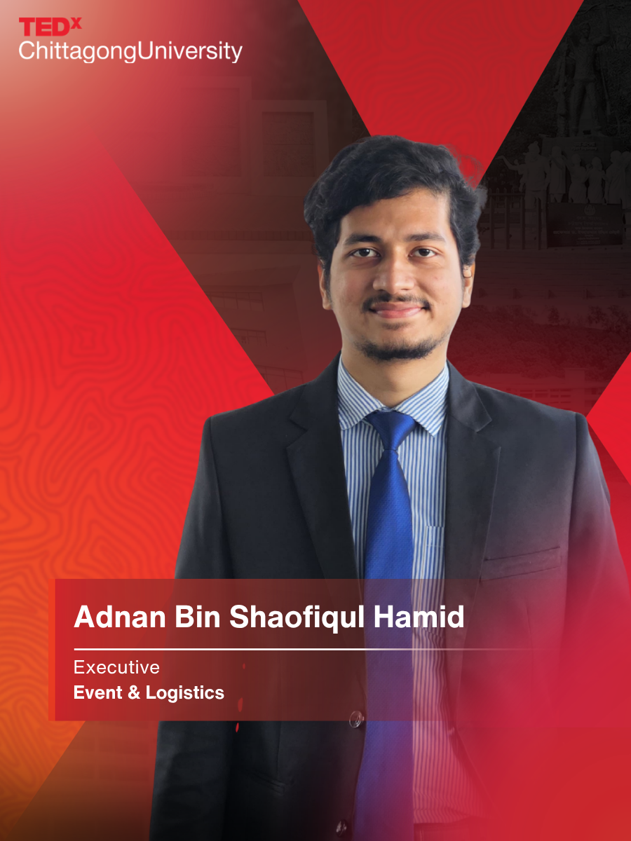 Adnan Bin Shao fiqul Hamid — Executive, Event & Logistics